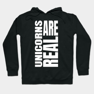 Unicorns Are Real Hoodie